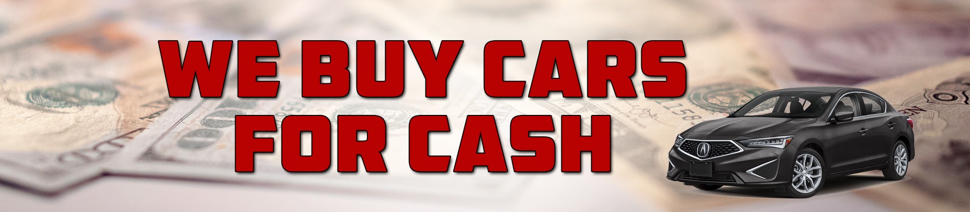 WE BUY CARS FOR CASH